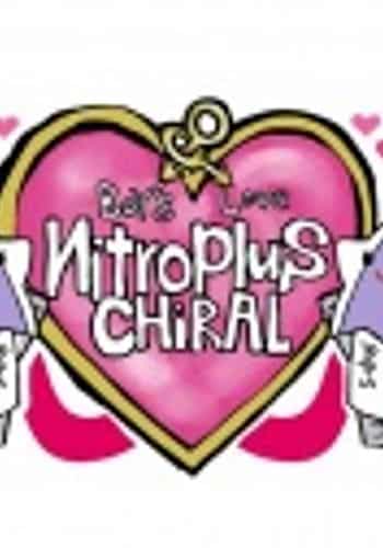 BOY's LOVE Nitro+CHiRAL