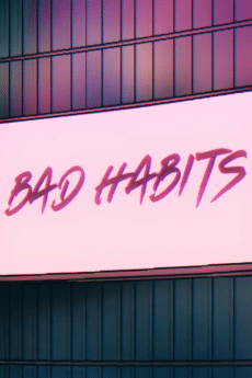 Bad Habits