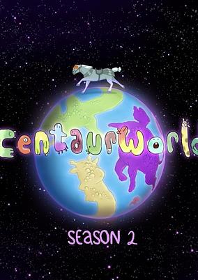 Centaurworld Season 2