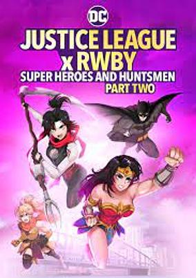 Justice League x RWBY: Super Heroes & Huntsmen