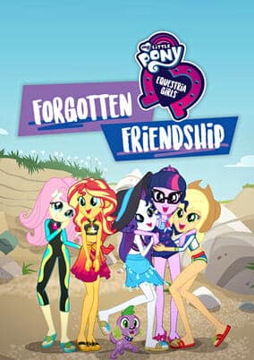 My Little Pony: Equestria Girls – Forgotten Friendship