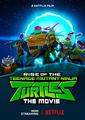 Rise of the Teenage Mutant Ninja Turtles: The Movie