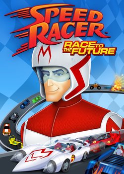 Speed Racer: Race to the Future