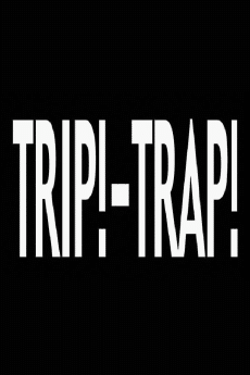 TRIP!-TRAP!